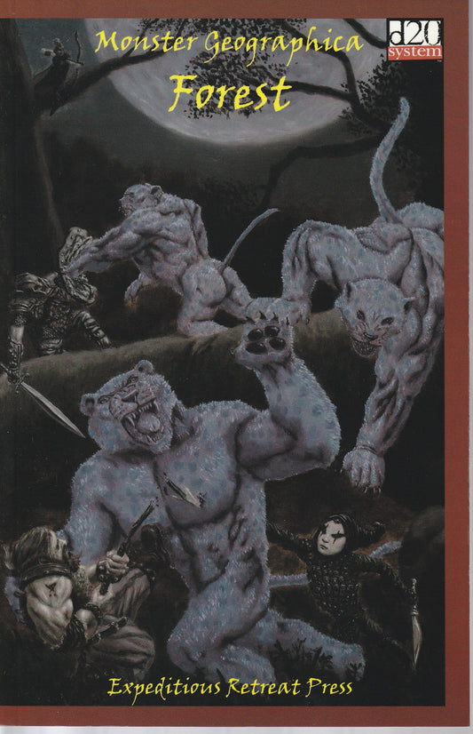MONSTER GEOGRAPHICA : FOREST - EXPEDITIONS RETREAT PRESS - D20 SYSTEM