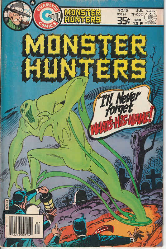 MONSTER HUNTERS #15 - CHARLTON COMICS - JUL 10 1978 (5.5-6.0)