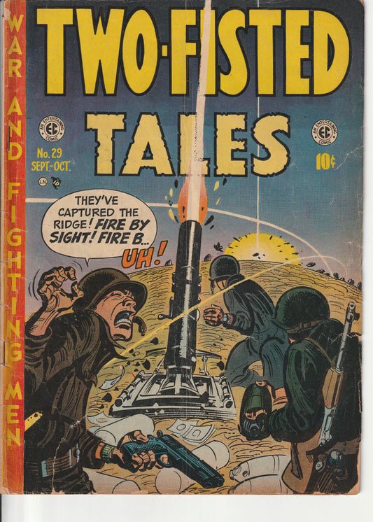 TWO FISTED TALES #29 - EC - SEP/OCT 1952 (2.5-3.0)